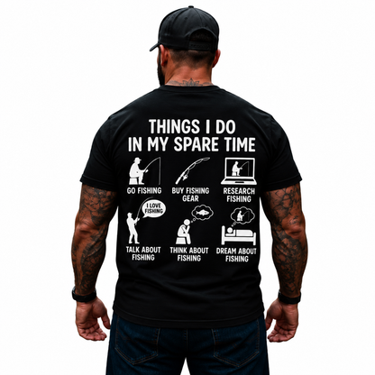 Things I Do in My Spare Time Fishing T-Shirt – Funny Fisherman Hobby Graphic Tee