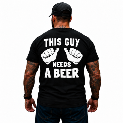 This Guy Needs A Beer Shirt Funny Beer Lover Drinking Humor Graphic Tee Gift for Men
