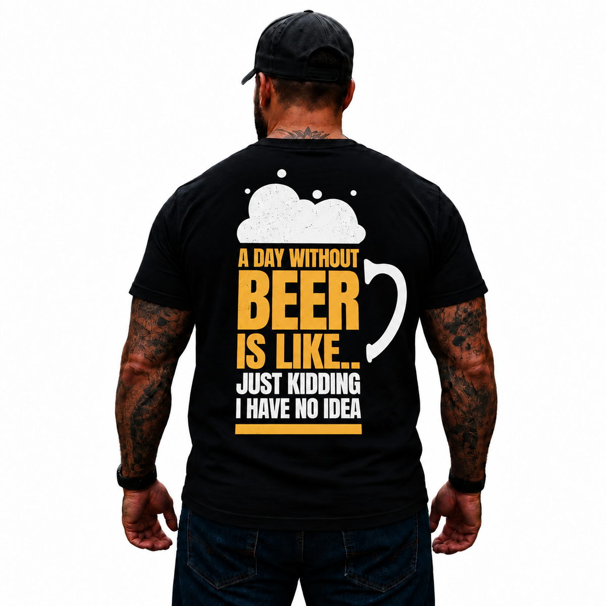 A Day Without Beer Is Like Just Kidding I Have No Idea Shirt Funny Beer Lover Drinking Graphic Tee for Men