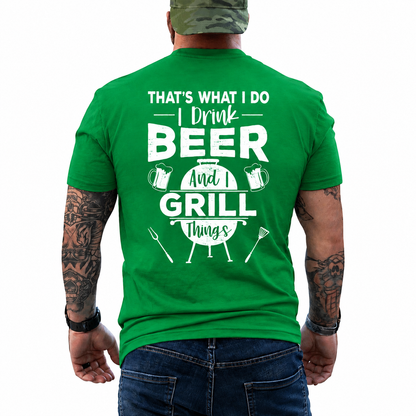 I Drink Beer And I Grill Things Shirt Funny BBQ Graphic Tee Grill Master Gift For Men