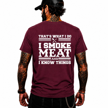 I Smoke Meat And I Know Things Shirt Funny BBQ Pitmaster Graphic Tee Gift For Men