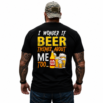 I Wonder If Beer Thinks About Me Too Shirt Funny Beer Lover Graphic Tee Gift For Men