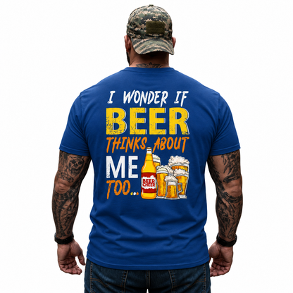 I Wonder If Beer Thinks About Me Too Shirt Funny Beer Lover Graphic Tee Gift For Men