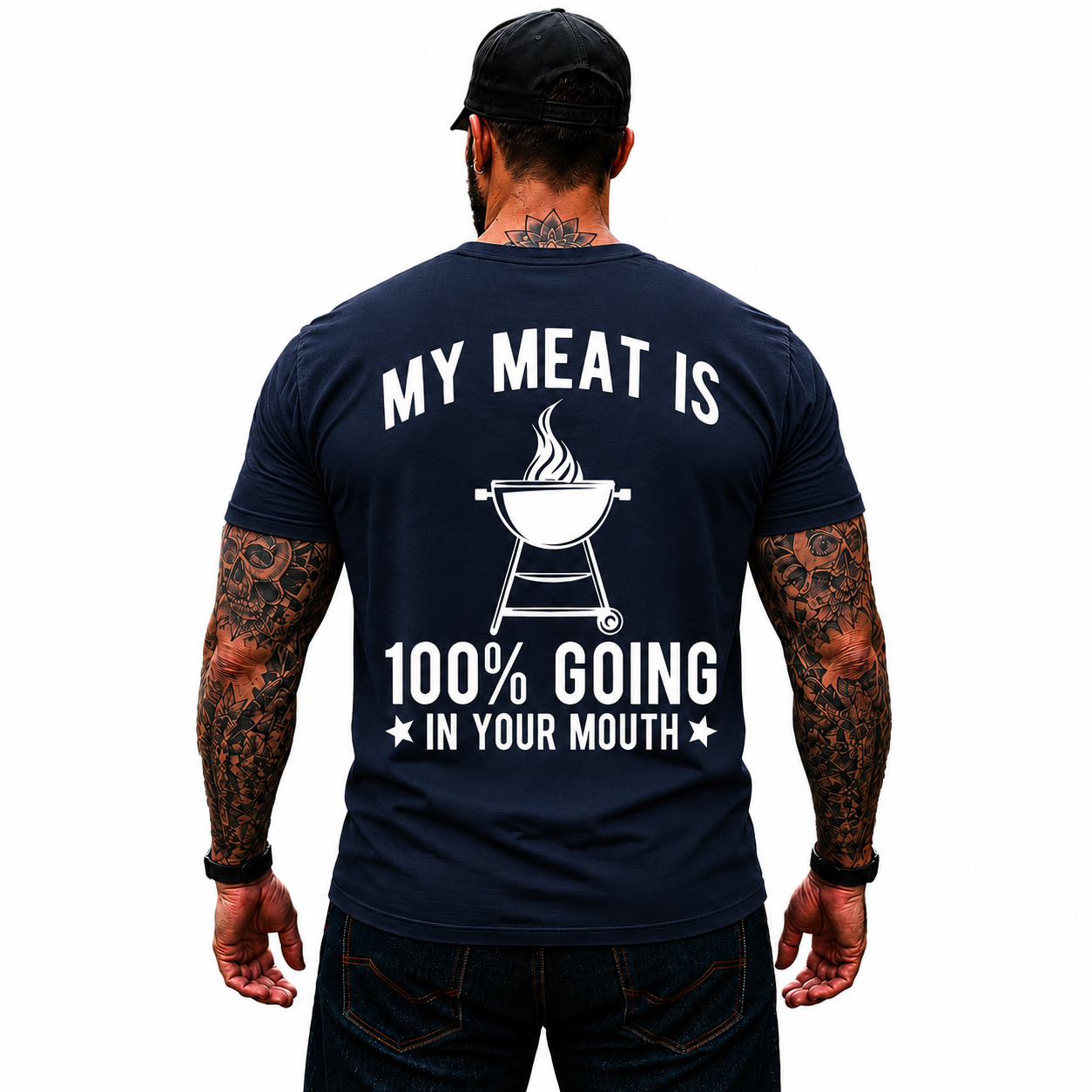 My Meat Is 100 Going In Your Mouth Shirt Funny BBQ Grilling Graphic Tee Gift For Men
