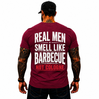Real Men Smell Like Barbecue Not Cologne Shirt Funny BBQ Graphic Tee Gift For Men