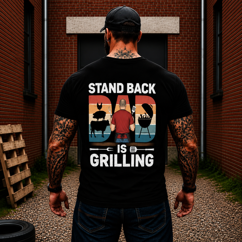 Stand Back Dad Is Grilling Shirt Funny BBQ Dad Graphic Tee Gift For Men