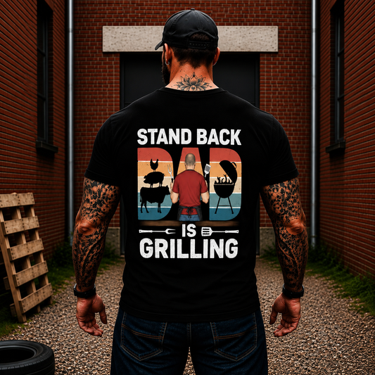 Stand Back Dad Is Grilling Shirt Funny BBQ Dad Graphic Tee Gift For Men
