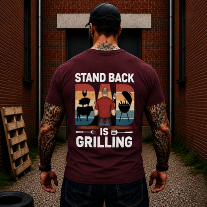 Stand Back Dad Is Grilling Shirt Funny BBQ Dad Graphic Tee Gift For Men
