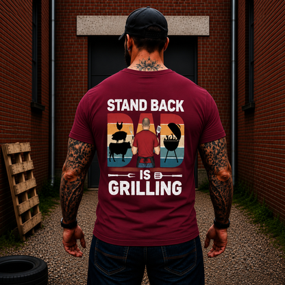 Stand Back Dad Is Grilling Shirt Funny BBQ Dad Graphic Tee Gift For Men
