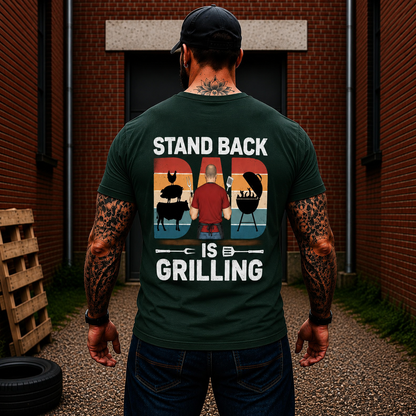 Stand Back Dad Is Grilling Shirt Funny BBQ Dad Graphic Tee Gift For Men