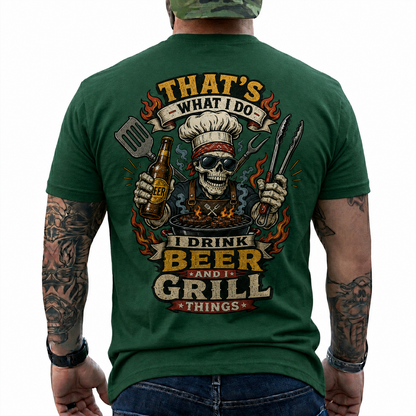 Thats What I Do I Drink Beer And I Grill Things Shirt Funny BBQ Graphic Tee Gift For Men