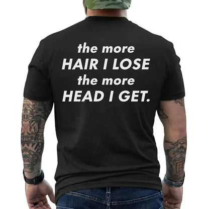 Funny Balding The More Hair I Lose The More Head I Get Graphic T Shirt