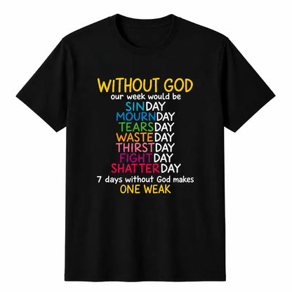Without God Christian Faith Funny Religious Wordplay T Shirt