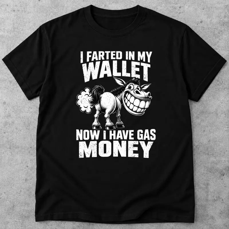 Funny Donkey Gasoline Joke Gas Money Graphic T Shirt