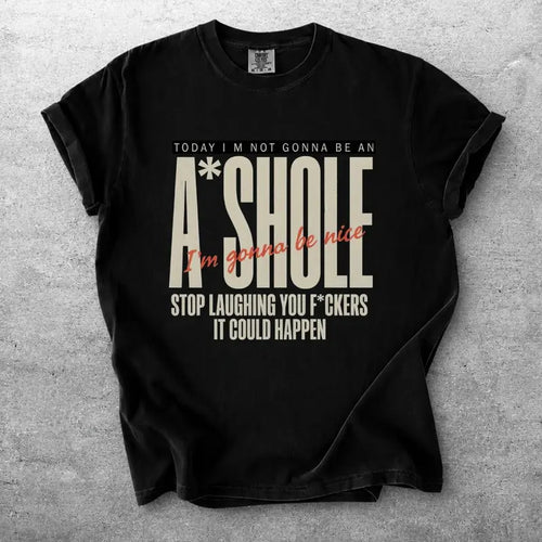 Im Gonna Be Nice Bold Vintage Text Statement Graphic Tee