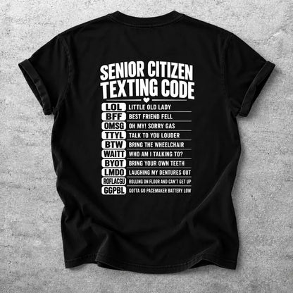 Senior Citizen Texting Code Funny Senior Humor Graphic T Shirt
