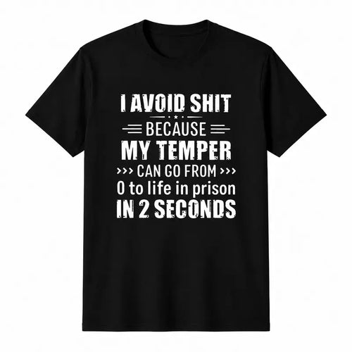 Funny Short Temper Sarcastic Attitude Humor Graphic T Shirt