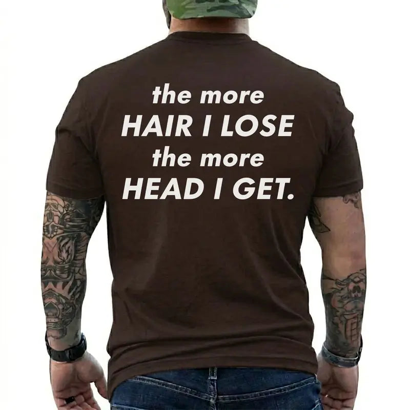 Funny Balding The More Hair I Lose The More Head I Get Graphic T Shirt