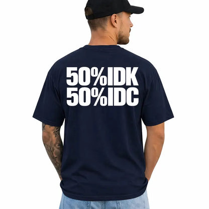 Idk Idc Funny Sarcastic Graphic T Shirt For Men
