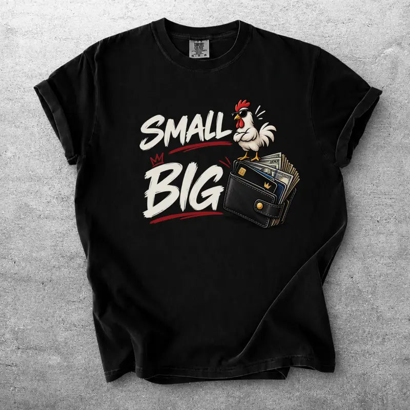 Small But Big Rooster Funny Chicken Mascot Graphic T Shirt