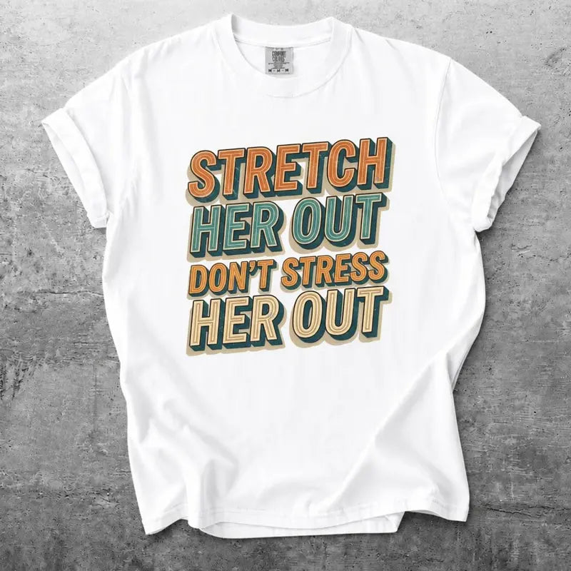 Dont Stress Her Out Funny Marriage Retro Graphic T Shirt