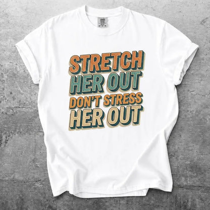 Dont Stress Her Out Funny Marriage Retro Graphic T Shirt