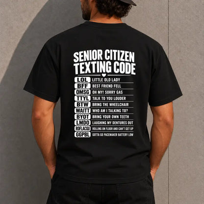 Senior Citizen Texting Code Funny Senior Humor Graphic T Shirt
