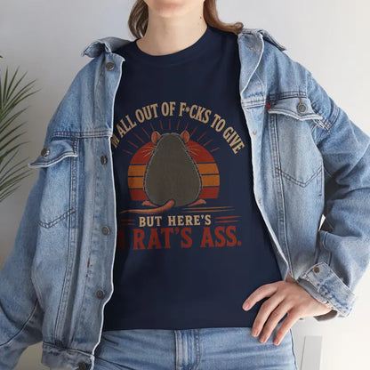 Im All Out Of Fucks To Give But Heres A Rats Ass Funny Vintage Tee