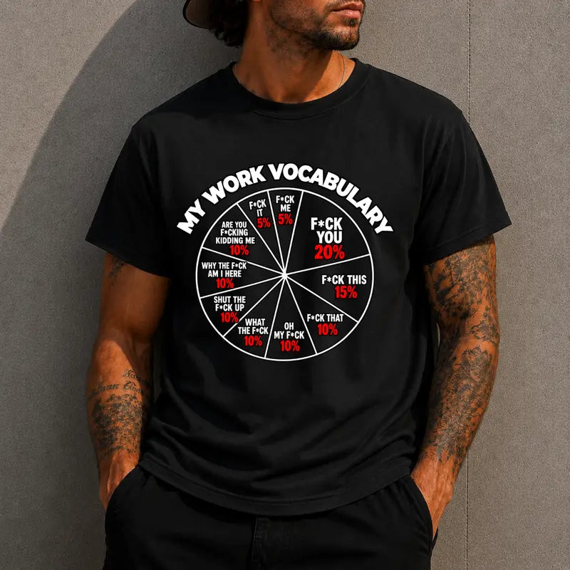 My Work Vocabulary Wheel Funny Swear Word Chart Graphic T Shirt