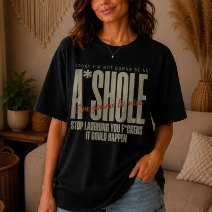 Im Gonna Be Nice Bold Vintage Text Statement Graphic Tee