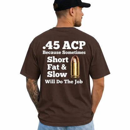 45 Acp Funny Gun Lover Ammo Bullet Firearm Enthusiast T Shirt
