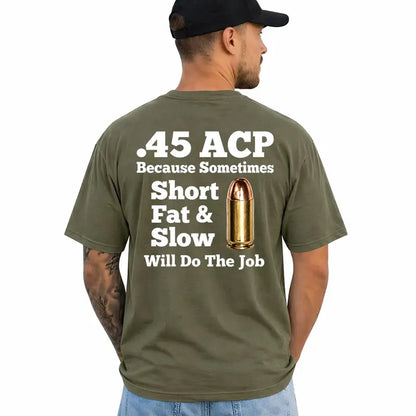 45 Acp Funny Gun Lover Ammo Bullet Firearm Enthusiast T Shirt
