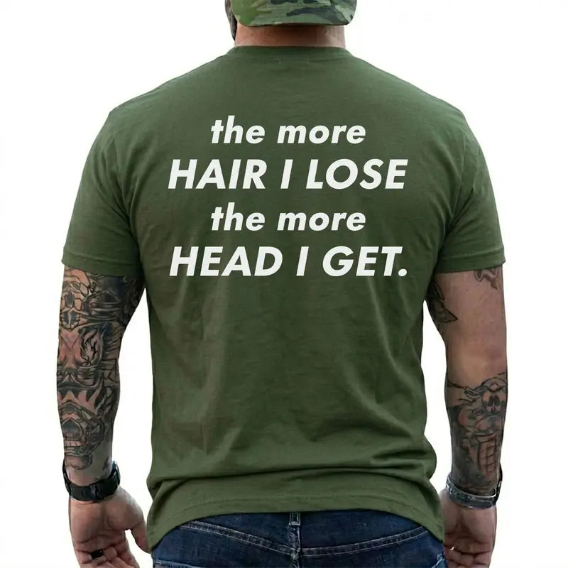 Funny Balding The More Hair I Lose The More Head I Get Graphic T Shirt